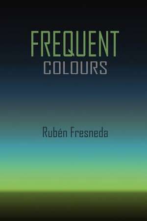 Frequent Colours de Ruben Fresneda