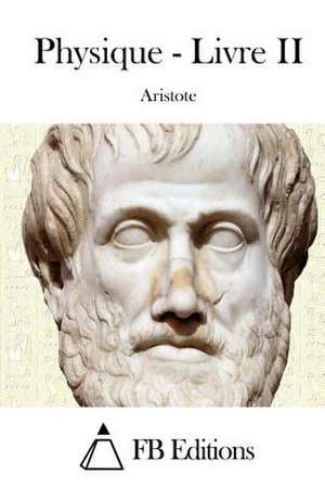 Physique - Livre II de Aristote