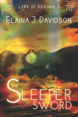 The Sleeper Sword de Elaina J. Davidson