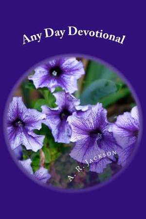 Any Day Devotional de A. R. Jackson