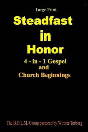 Steadfast in Honor - Large Print de Ross Jeffryes