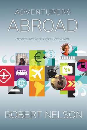 Adventurers Abroad de Robert Nelson