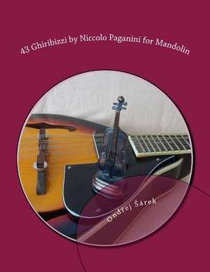 43 Ghiribizzi by Niccolo Paganini for Mandolin de Ondrej Sarek