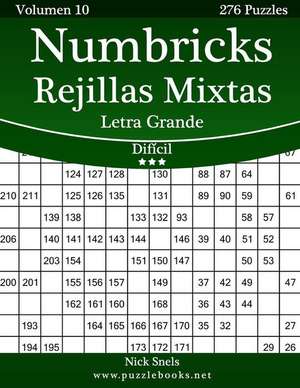 Numbricks Rejillas Mixtas Impresiones Con Letra Grande - Dificil - Volumen 10 - 276 Puzzles