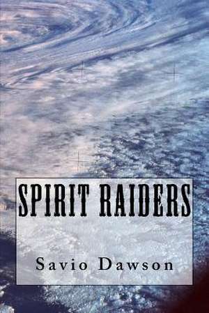 Spirit Raiders de Savio Dawson