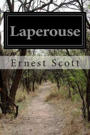 Laperouse de Ernest Scott