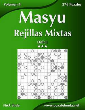 Masyu Rejillas Mixtas - Dificil - Volumen 4 - 276 Puzzles de Nick Snels