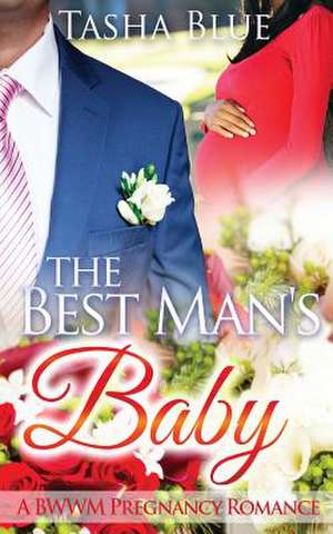 The Best Man's Baby de Tasha Blue