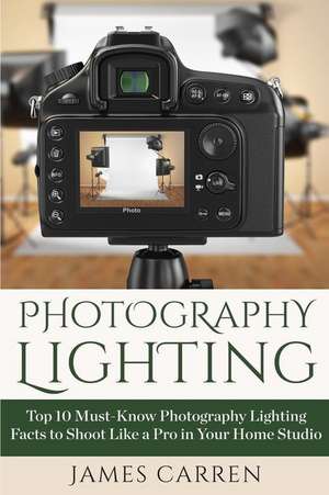 Photography Lighting de James Carren