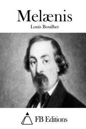 Melaenis de Louis Bouilhet