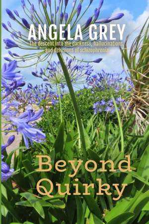 Beyond Quirky de Angela Grey