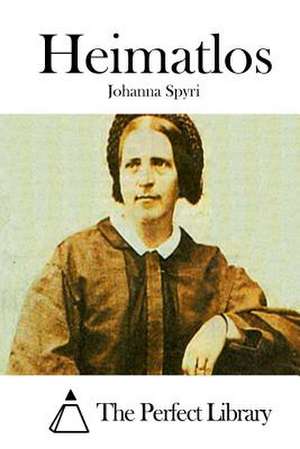 Heimatlos de Johanna Spyri