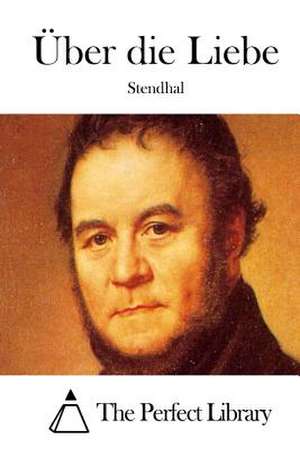 Uber Die Liebe de Stendhal