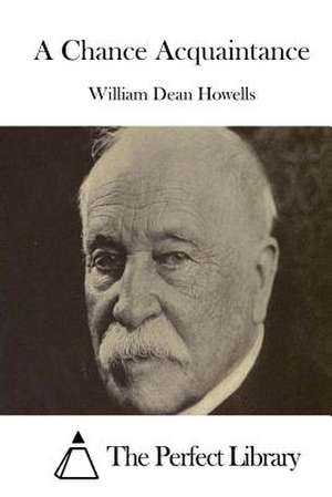 A Chance Acquaintance de William Dean Howells