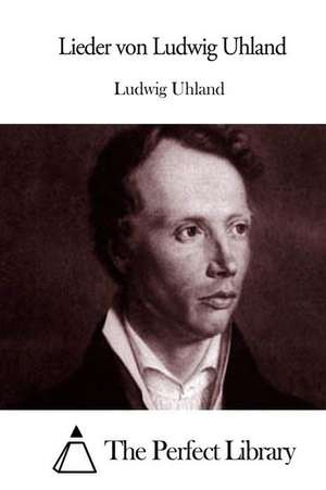 Lieder de Ludwig Uhland