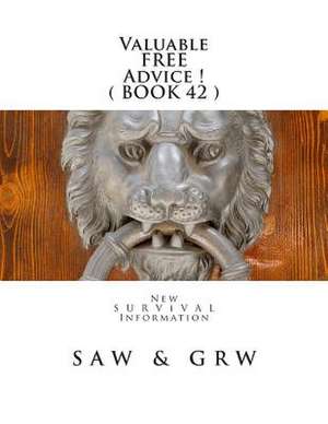 Valuable Free Advice ! ( Book 42 ) de G. R. W