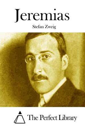 Jeremias de Stefan Zweig