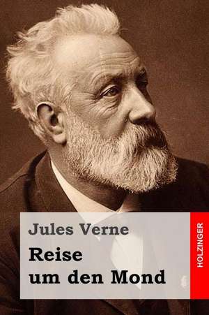 Reise Um Den Mond de Jules Verne