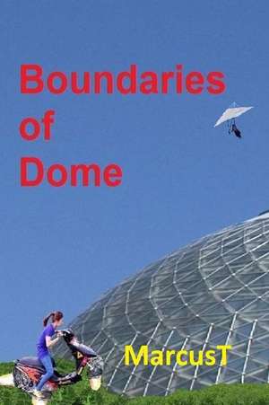 Boundaries of Dome de Marcust