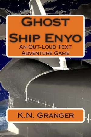 Ghost Ship Enyo de K. N. Granger