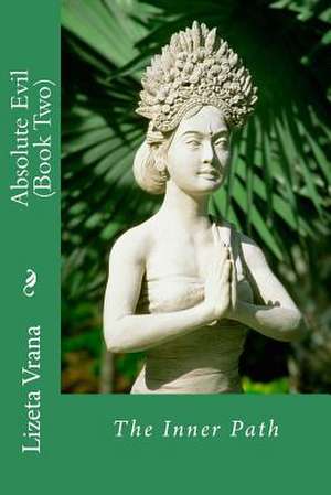 Absolute Evil (Book Two) de Lizeta Vrana