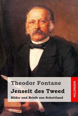 Jenseit Des Tweed de Theodor Fontane