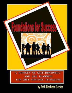 Foundations for Success de Decker, Beth Blachman