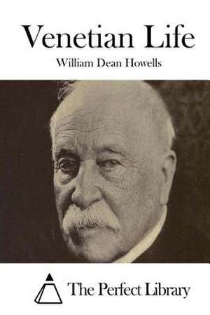 Venetian Life de William Dean Howells