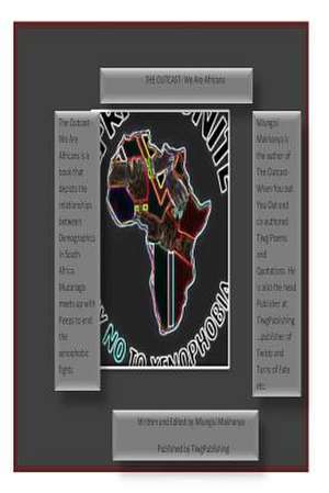 The Outcast-We Are Africans de M. Mlungisi Makhanya M.