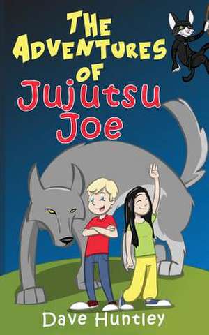 The Adventures of Jujutsu Joe de Dave Huntley