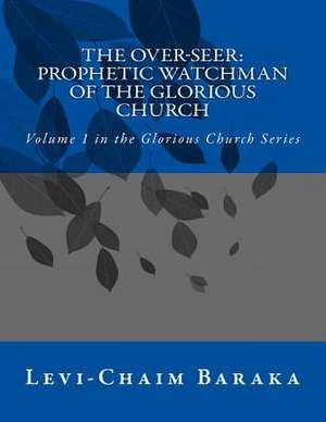 The Over-Seer de Levi Chaim Baraka
