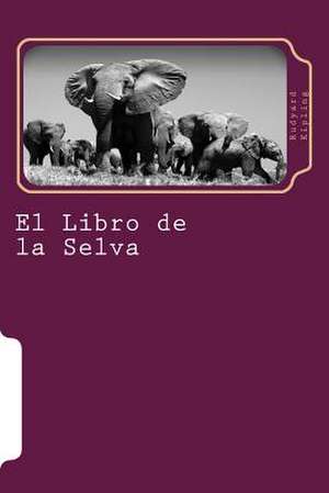 El Libro de La Selva de Rudyard Kipling