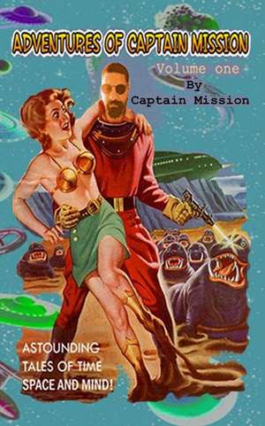 The Adventures of Captain Mission de Captain Mission