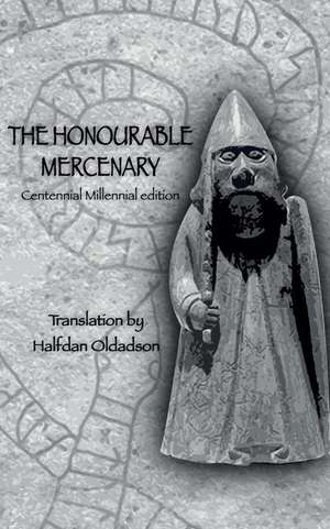 The Honourable Mercenary de Halfdan Oldadson