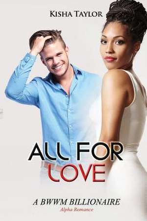 All for Love de Kisha Taylor