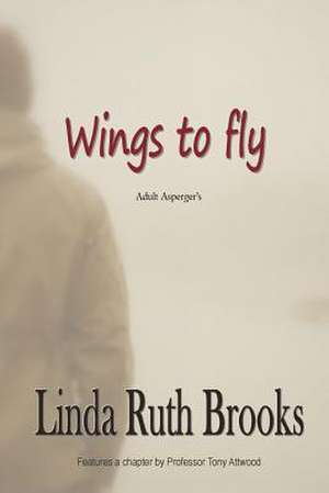 Wings to Fly / Second Edition de Prof Tony Attwood