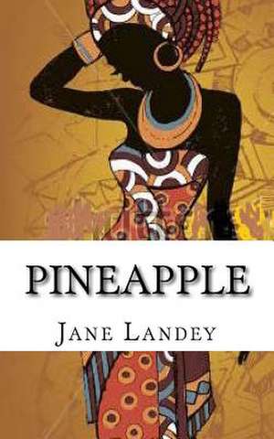 Pineapple de Jane Landey