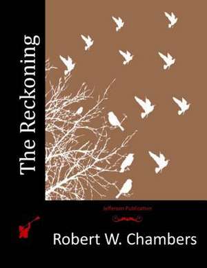 The Reckoning de Robert W. Chambers