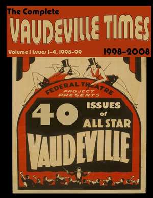 Vaudeville Times Volume I de Frank Cullen