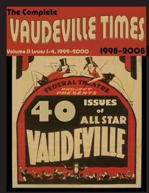 Vaudeville Times Volume II de Frank Cullen