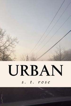 Urban de S. T. Rose