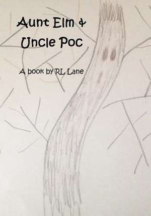 Aunt ELM & Uncle Poc de Rl Lane