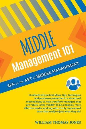 Middle Management 101 de William Thomas Jones