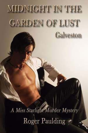 Midnight in the Garden of Lust de Roger Paulding