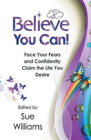 Believe You Can de Sue Williams