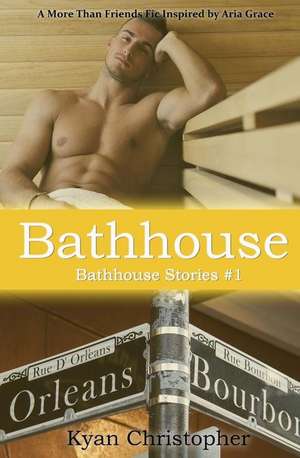 Bathhouse de Kyan Christopher