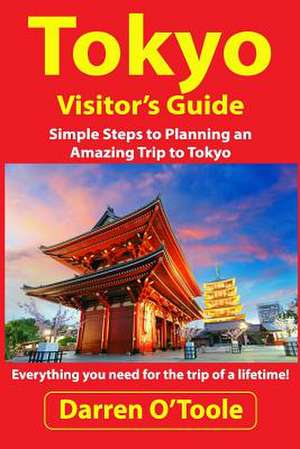 Tokyo Visitor's Guide de Darren O'Toole