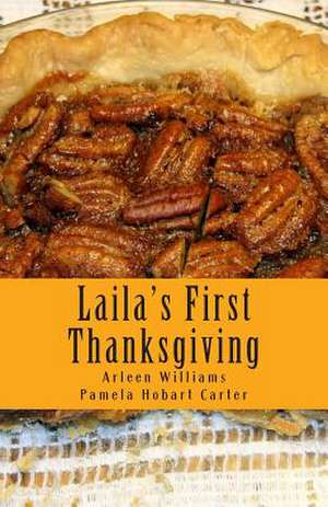 Laila's First Thanksgiving de Pamela Hobart Carter