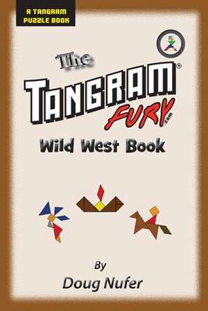 Tangram Fury Wild West Book de Doug Nufer