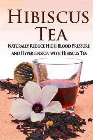 Hibiscus Tea de Kara Aimer